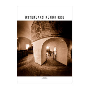 Plakat med Østerlars Rundkirke på Bornholm. Camera obscura-fotografi af Niels Hansen. 50x70 cm.